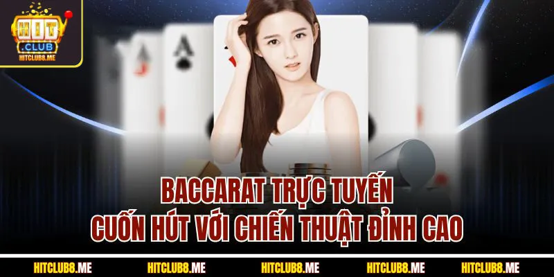 Baccarat trực tuyến