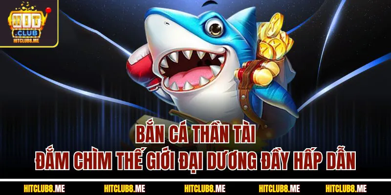 bắn cá thần tài