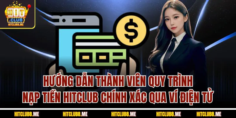 huong-dan-thanh-vien-quy-trinh-nap-tien-hit