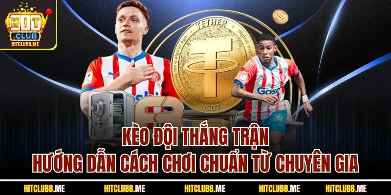 Kèo Đội Thắng Trận