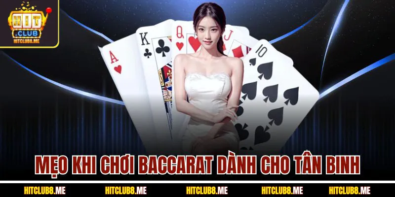 meo-khi-choi-baccarat-danh-cho-tan-binh