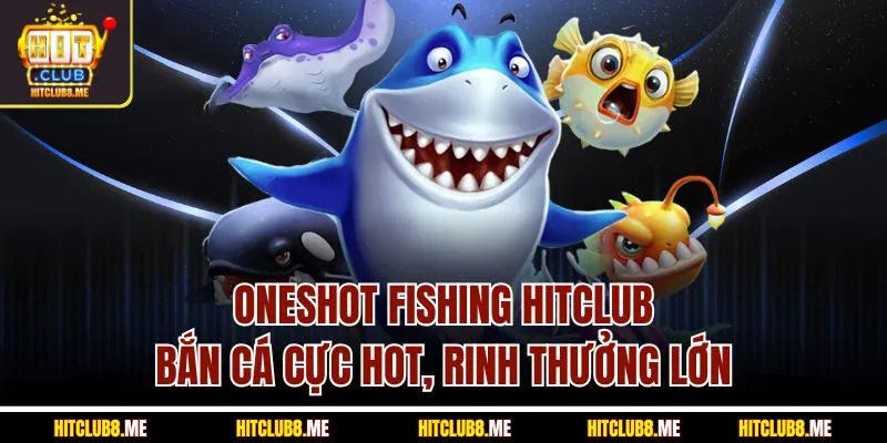 oneshot fishing