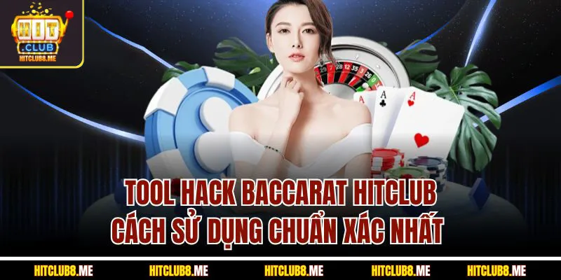 Tool hack Baccarat